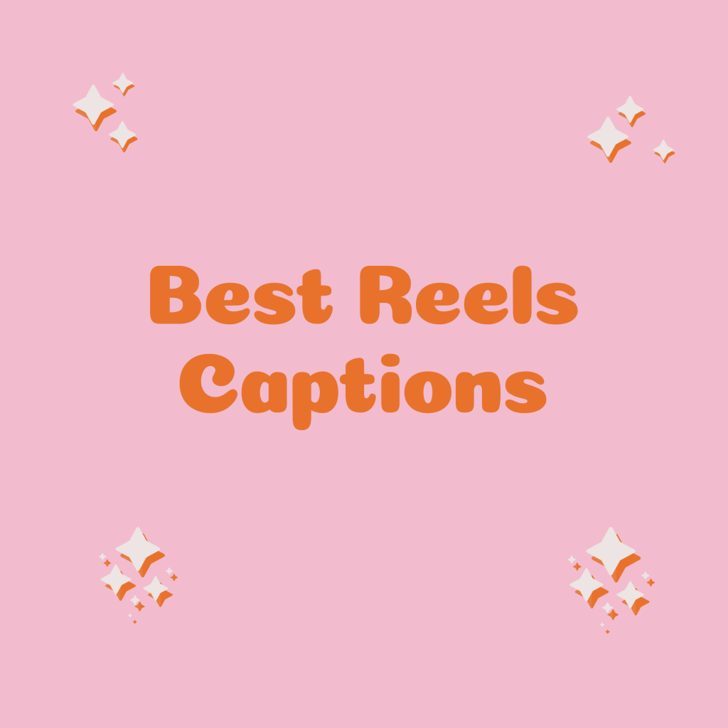 321-best-reels-captions-quotes-saying-for-every-type-of-video-to-make