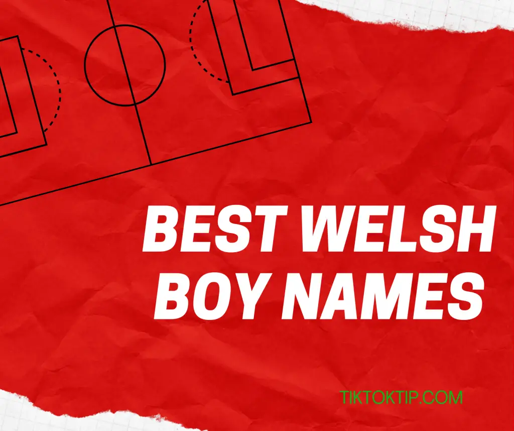 Best Welsh boy names