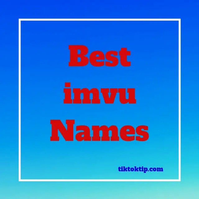 Best imvu names