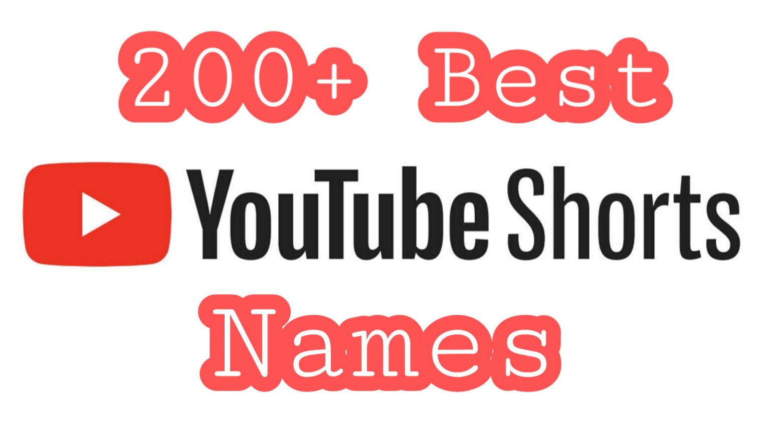 200+ Best YouTube Shorts Names - 2021 - Tik Tok Tips